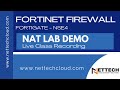 Fortinet NSE4 Class 9 NAT Lab Demo (LIVE CLASS RECORDING) | Source &amp; Destination NAT | Central NAT