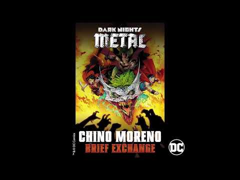 Chino Moreno - Brief Exchange (from DC&#039;s Dark Nights: Metal Soundtrack) [Official HD Audio]