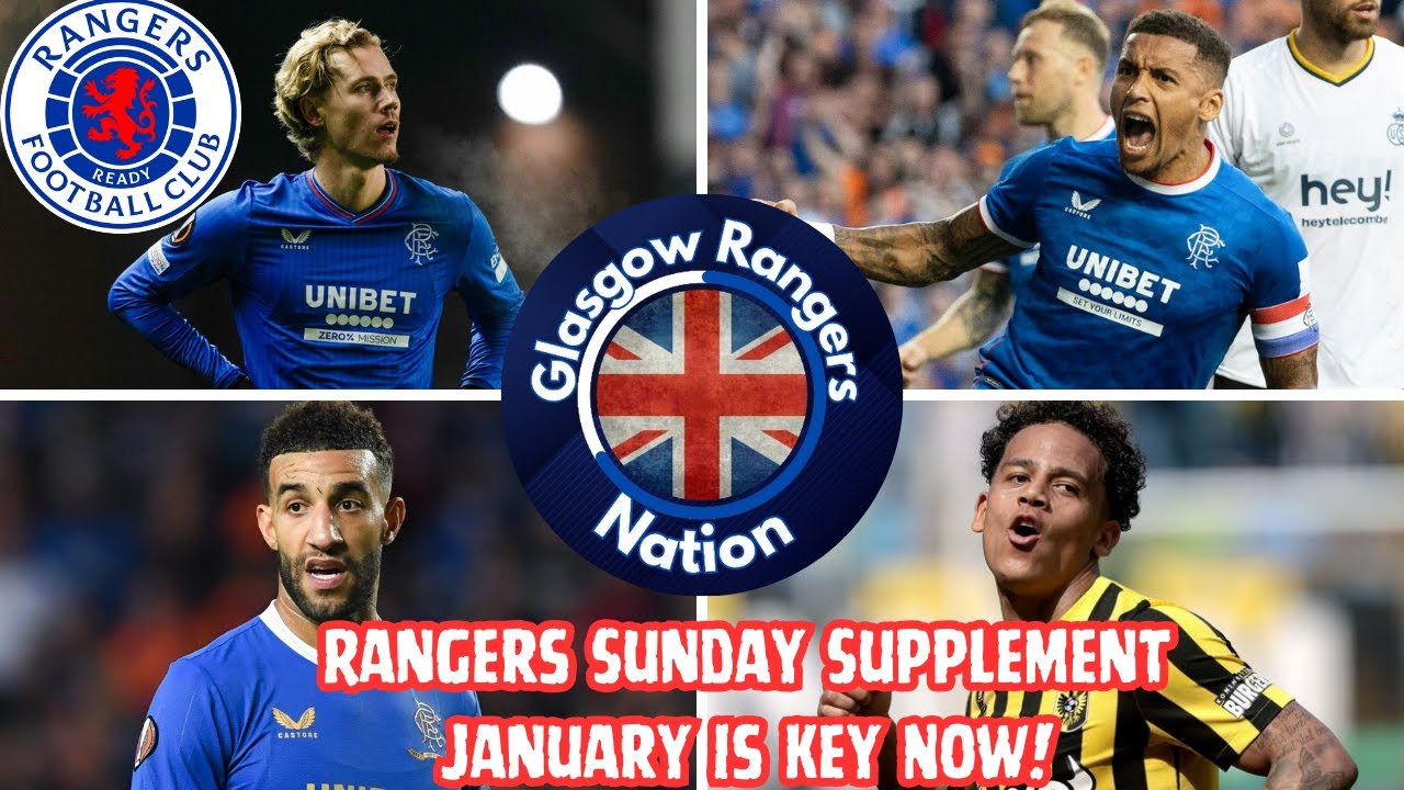 Rangers FC Sunday Supplement: Million Linked, Cantwell, Goldson, Tav ...
