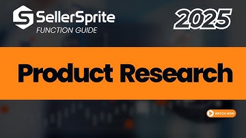 Product Research  | SellerSprite guide video【2025】