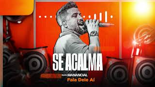 Banda Manancial - Se Acalma - Cd Novo - Lançamento 2023