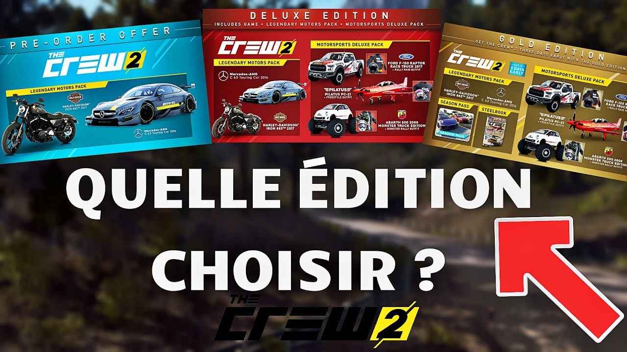 The Crew 2 Quelle Edition Choisir Description Contenu Youtube