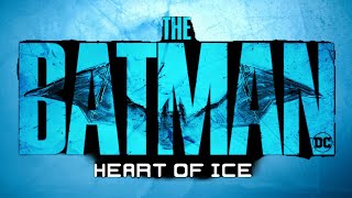 The Batman 2: Heart of Ice [TEASER TRAILER] Fan Made