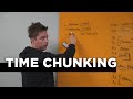 Time Chunking, Weekly and Monthly Planning