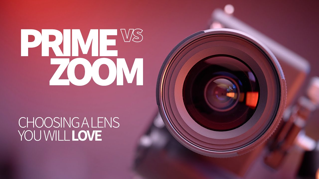 Choosing a lens you will LOVE