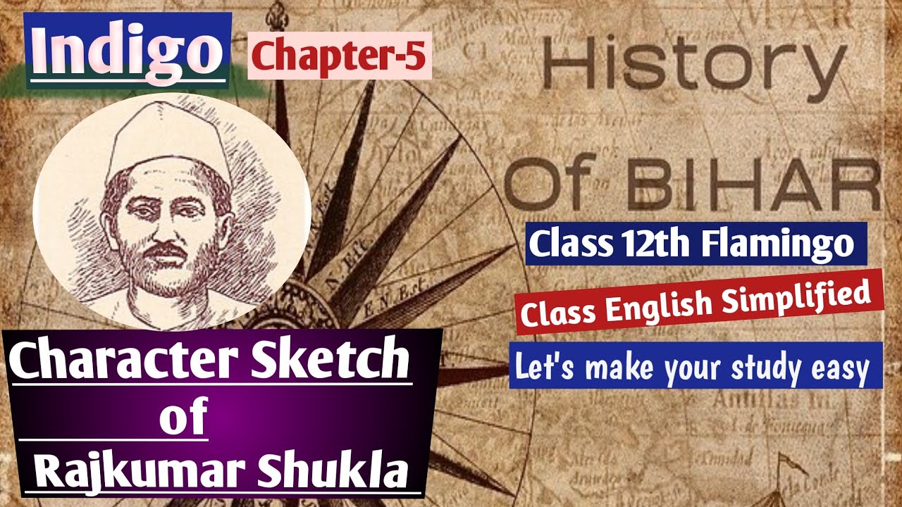 Character sketch of Rajkumar Shukla  Indigo by Louis Fisher  class 12 th   YouTube