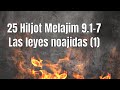 25 Hiljot Melajim 09:1-7: Las Leyes Noajidas (1)