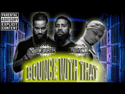 Miracle - Bounce x The Usos - Done With That (Day One Remix)