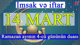 Ramazan ayının 4-cü günün duası - 14 MART İmsak və iftar vaxtları Resimi