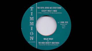 Willie West & the High Society Brothers - The devil gives me everything except what I need