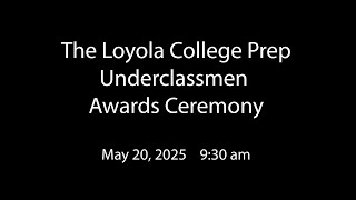 The LCP Underclassmen Awards Ceremony - 2025