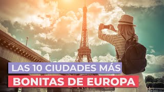 Las 10 Ciudades más bonitas de Europa 🏰 | Indispensables