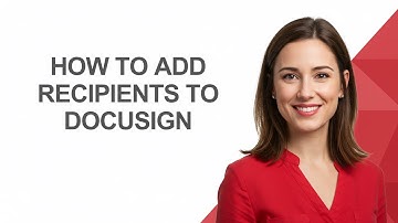 How to Add Recipients to Docusign - AshleyHowTo