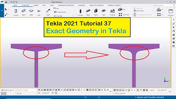 Tekla 2021 Tutorial 37 | Exact Geometry in Tekla