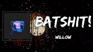 WILLOW - BATSHIT! (Lyrics) Profile