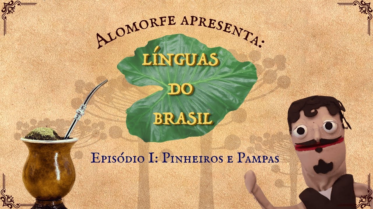 Línguas do Brasil — Episódio I: Pinheiros e Pampas