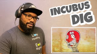 INCUBUS - DIG | REACTION