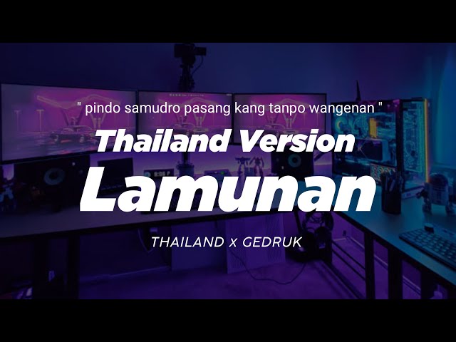 DJ LAMUNAN THAILAND STYLE x GEDRUK  pindo samudro pasang kang tanpo wangenan  wahyu fajar giri class=