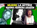 Muere la actriz mexicana Marina Herrera Aragón