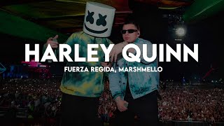 HARLEY QUINN - Fuerza Regida & Marshmello (Letra/Lyrics)