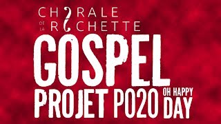 Chorale De La Rochette: Projet "Oh Happy Day!"