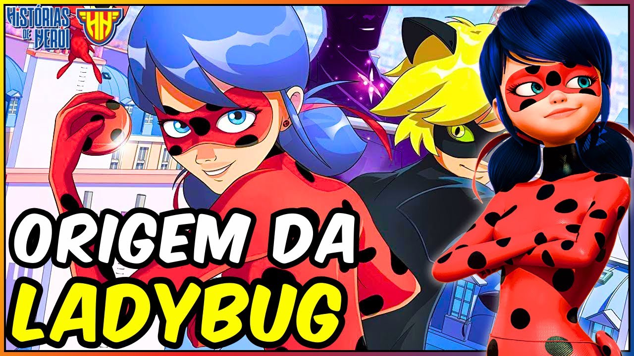 MIRACULOUS [Ladybug] - DESCUBRA COMO TUDO COMEÇOU