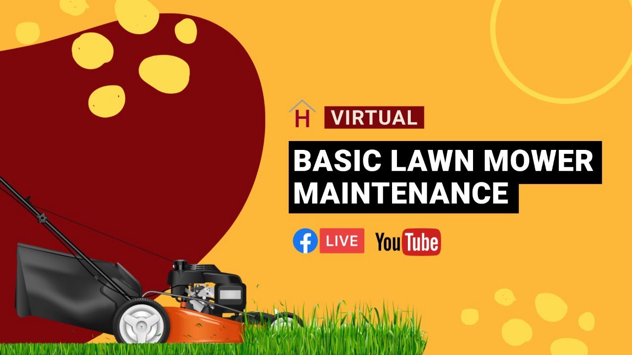 Basic Lawn Mower Maintenance: Virtual Workshop