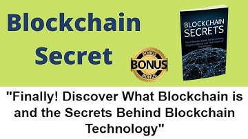 Blockchain Secret REVIEW - Unlock The Secrets To Blockchain Technology