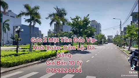 BĐS- Đà Nẵng. Góc 2 Mặt Tiền Đường Huỳnh Văn Gấm Và Mai Chí Thọ- 10 Tỷ. ☎️ 0789224444