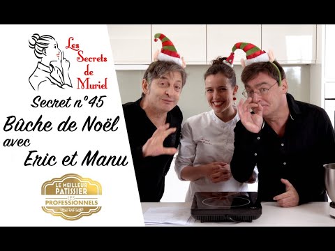 la-bûche-de-noël-avec-eric-et-manu-//-les-secrets-de-muriel