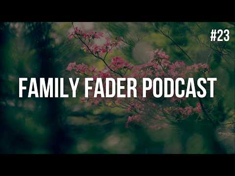 Family Fader Podcast - Episode 23: What has changed as a result of the school-free path?