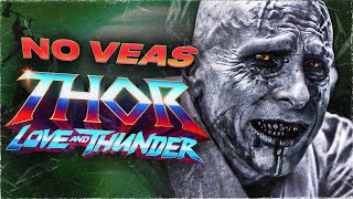 NO VEAS THOR: Love and Thunder
