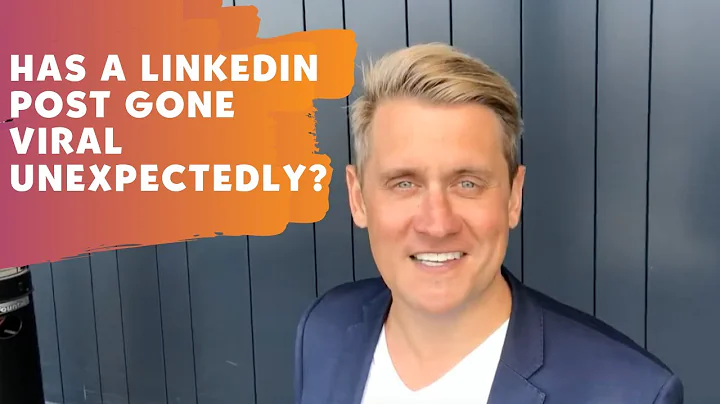 Has a LInkedIn Post gone viral unexpectedly? [#103]