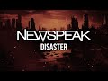 Newspeak - &quot;Disaster&quot; (Official Lyrics Video)