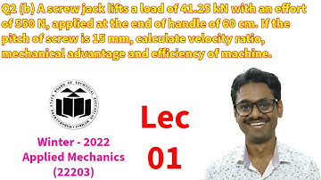 Calculate velocity ratio, mechanical advantage and efficiency of machine.(Applied Mechanics) 1