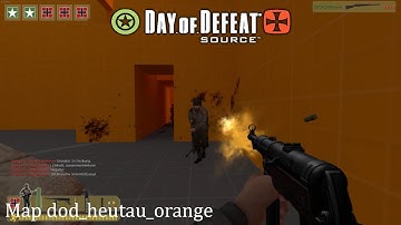Day of Defeat: Source - orange map dod_heutau_orange gameplay until i give up