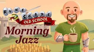Old School RuneScape ☕ Relaxing Morning Jazz Cover to Study & Work