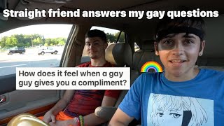 My friend answers questions gay guys have for straight guys