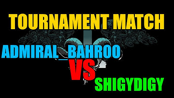 Binding of Isaac Tournement Match - Admiral Bahroo Vs Shigydigy