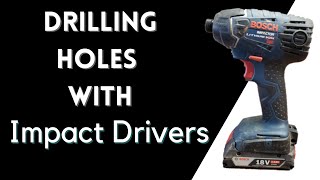 Can you drill with an impact driver?