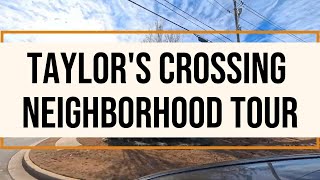 Taylor's Crossing Madison Alabama Neighborhood Tour