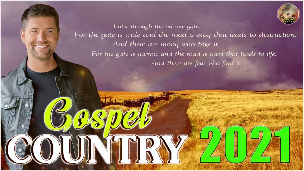 Old Country Gospel Songs Christian Country Gospel Inspirational Country