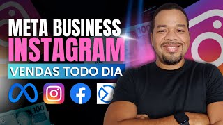 Meta Business Instagram: Veja como vender no instagram e Facebook.
