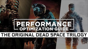 Dead Space 1-2-3 | How to Reduce Lag and Boost Game Performance