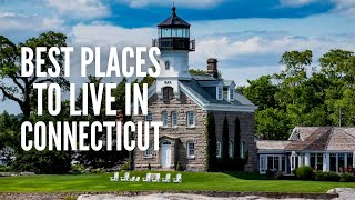 20 Best Places to Live in Connecticut