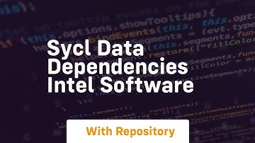 Sycl data dependencies intel software