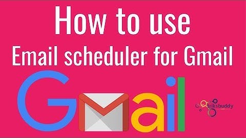 Email scheduler for Gmail