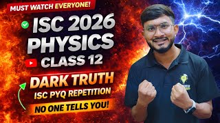 ISC Physics Class 12 2026 Final Suggestions Before Board Exam | Most Important Topics | Score 95+