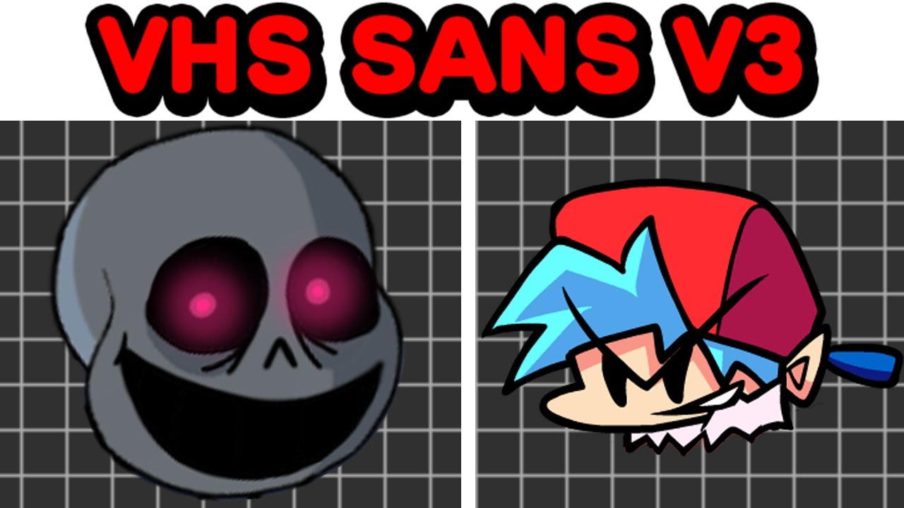 FNF VS VHS Sans (Undertale Creepypasta)