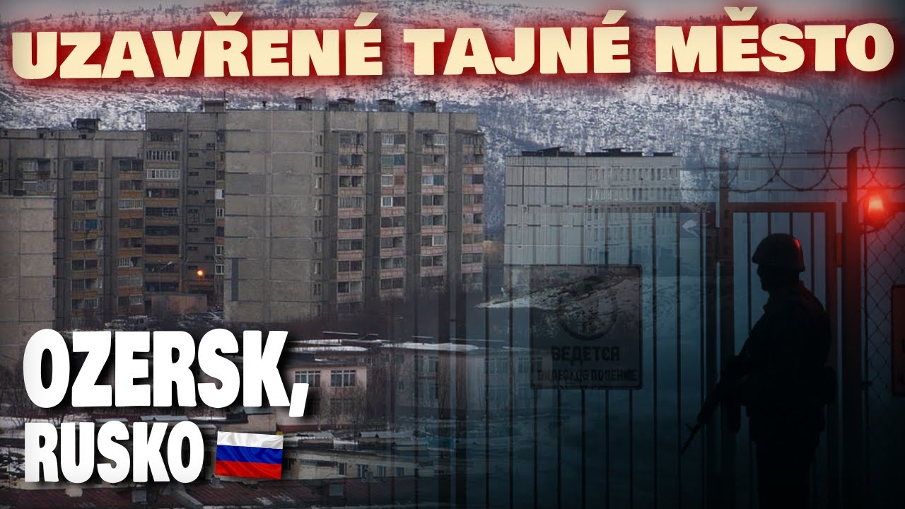 TAJNÁ RUSKÁ MĚSTA, KTERÁ NEJSOU ANI NA MAPĚ | ZATO